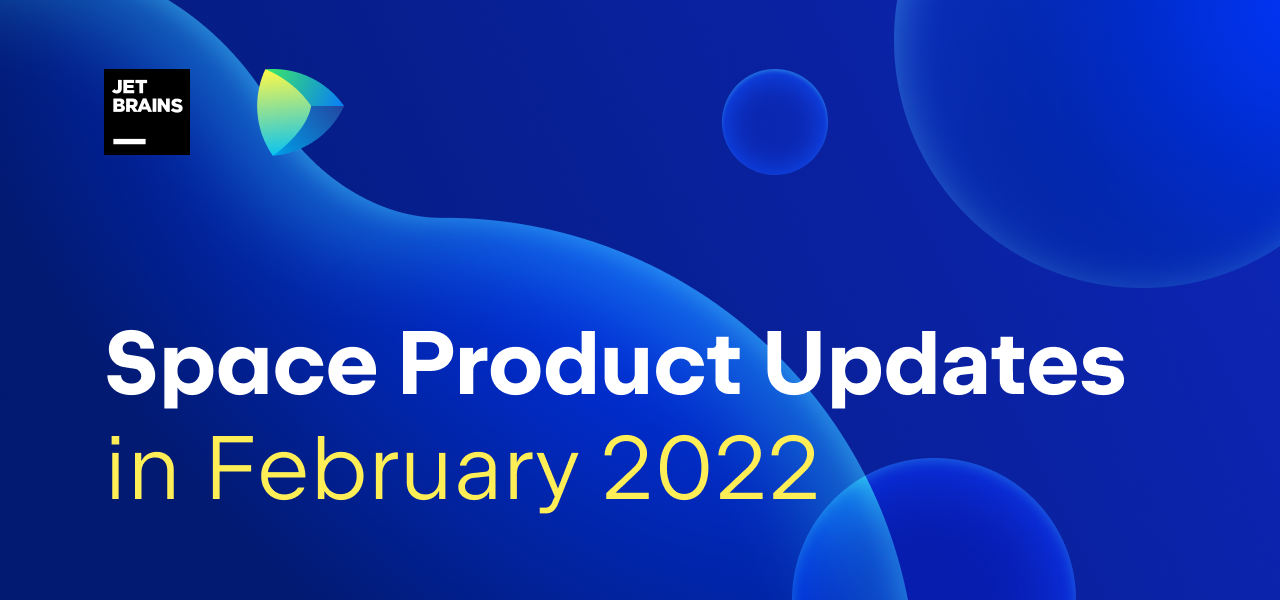 2月2022年2月的空间产品更新